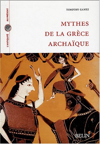 Télécharger Mythes de la Grèce archaïque PDF Fichier Télécharger Mythes de la Grèce archaïque PDF Fichier