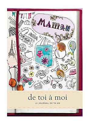 Maman - de toi à moi. Journal mémoire pour conserver tous les souvenirs de la vie de votre Maman