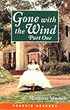 Gone With the Wind (Penguin Readers (Graded Readers)) by Margaret Mitchell, John Escott