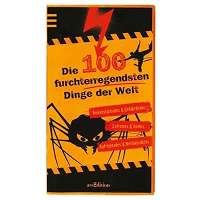 Die 100 furchterregendsten Dinge der Welt (100 Dinge) Die 100 furchterregendsten Dinge der Welt (100 Dinge)