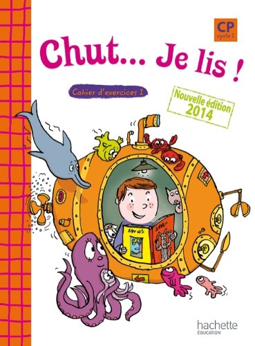 Download Chut... Je lis ! - Méthode de lecture CP - Cahier 1 élève - Ed. 2014