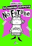 La bambina filosofica. No future
