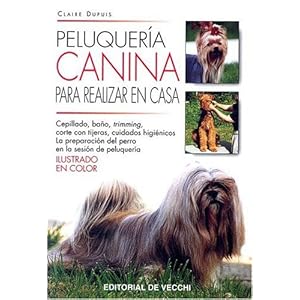 Peluqueria Canina Para Realizar En Casa