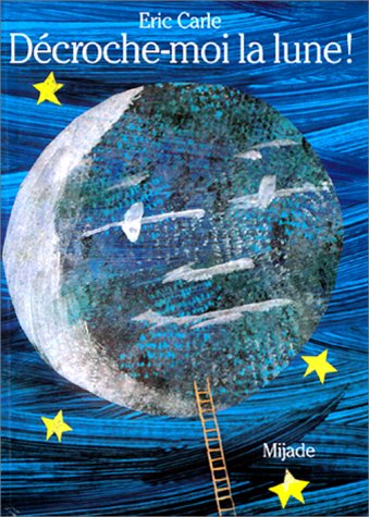 couverture de : D&eacute;croche-moi la lune !