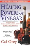 Image de The Healing Powers of Vinegar: A Complete Guide to Nature's Most Remarkable Remedy
