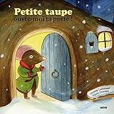 PETITE TAUPE, OUVRE-MOI TA PORTE !
