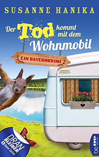 Der Tod kommt mit dem Wohnmobil: Bayernkrimi (Sofia und die Hirschgrund-Morde 1)
