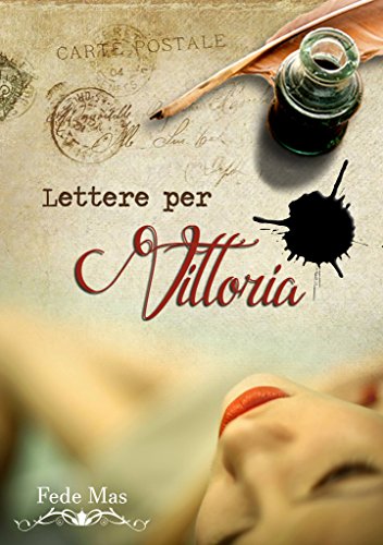 Download Lettere per Vittoria: Duologia di Stefano e Vittoria #1 Download Lettere per Vittoria: Duologia di Stefano e Vittoria #1