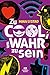 Zu cool, um wahr zu sein by