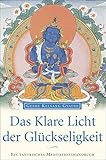 Image de Das klare Licht der Glückseligkeit: Ein tantrisches Meditationshandbuch