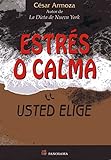 Image de Estrés O Calma / Stress or Calmness: Usted Elige / You Choose