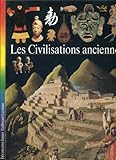 Image de Découvertes junior. 5, Les Civilisations anciennes