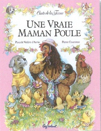 couverture de : Une vraie Maman Poule
