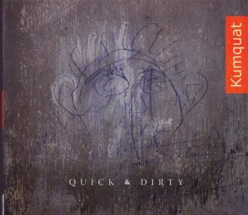 Preisvergleich Produktbild Quick and Dirty by Kumquat