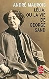 Image de Lélia ou la vie de George Sand (Littérature & Documents)