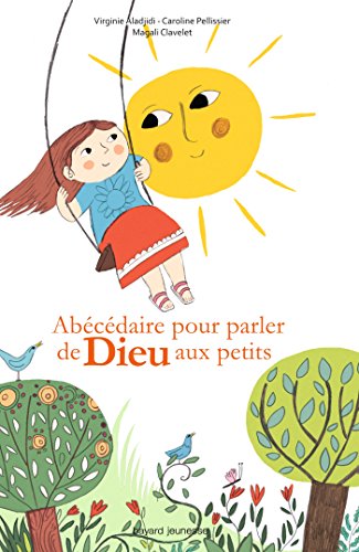 couverture de : Ab&eacute;c&eacute;daire pour parler de Dieu aux petits
