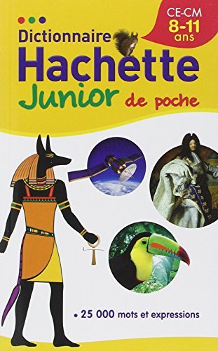 Dictionnaire Hachette Junior Poche by Collectif (2014-06-11) gratuit Dictionnaire Hachette Junior Poche by Collectif (2014-06-11) gratuit