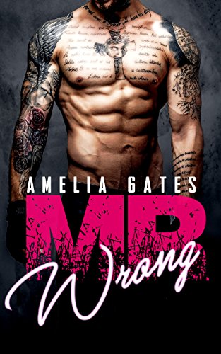 Mr. Wrong: Liebesroman von [Gates, Amelia]