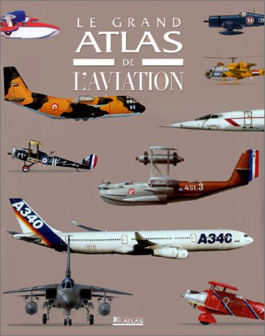 couverture de : Le grand atlas de l'aviation