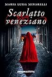 Image de Scarlatto veneziano (Veneziano Series Vol. 1)