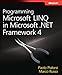 Programming Microsoft LINQ in .NET Framework 4 (Developer Reference) (English Edition) by 