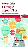 L'éthique aujourd'hui: Maximalistes et minimalistes