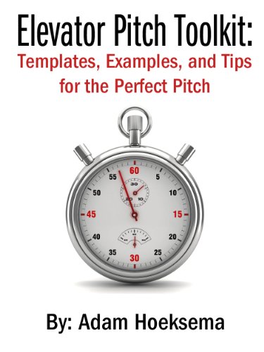 Elevator Pitch Toolkit: Templates, Examples, and Tips for the Perfect Pitch (English Edition)