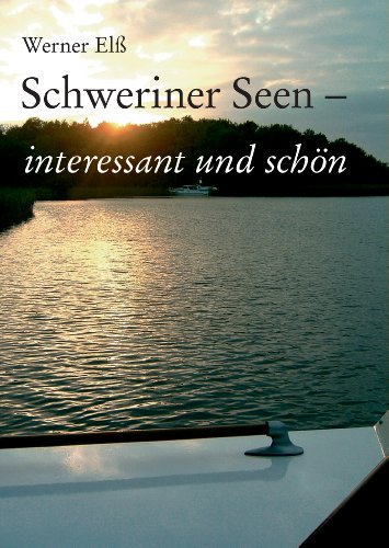 Schweriner Seen - interessant und schön
