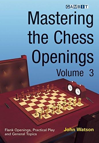 Mastering the Chess Openings Volume 3: v. 3