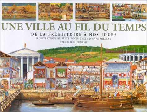 <a href="/node/4357">Une Ville au fil du temps : de la préhistoire à nos jours</a>