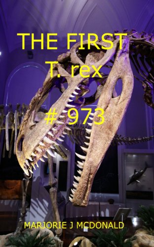 The First T. rex # 973 (English Edition) The First T. rex # 973 (English Edition)
