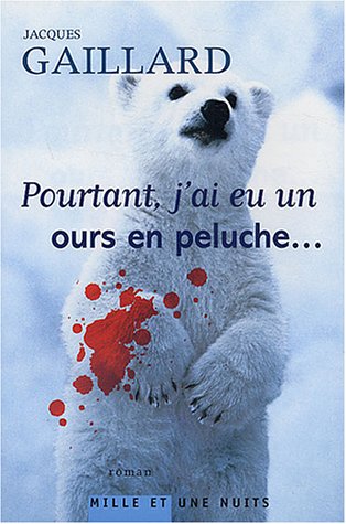 couverture de : Pourtant j'ai eu un ours en peluche