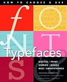 Fonts and Typefaces Made Easy: How to choose and use (Made Easy (Art))