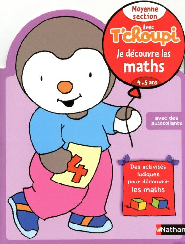 Avec T'choupi - Je découvre les maths MS Avec T'choupi - Je découvre les maths MS