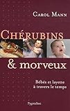 Chérubins et morveux : Bébés et layette à travers le temps