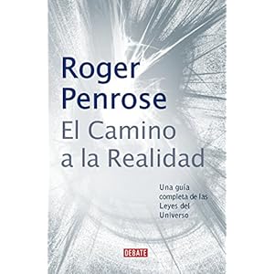 El camino a la realidad: Una guía completa de las Leyes del Universo