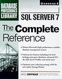 SQL Server 7: The Complete Reference (Database Professional's Library) by 