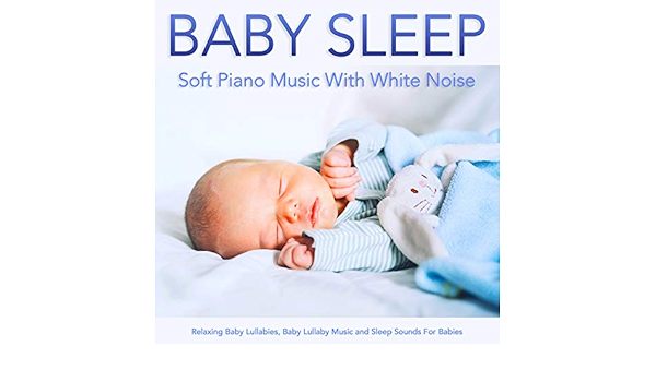 Soothing Baby Sleep Music With White Noise Von White Noise Baby Sleep Music Baby Lullaby White Noise Baby Sleep Bei Amazon Music Amazon De