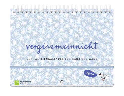 vergissmeinnicht 2014: Der Familienkalender für Hand und Wand