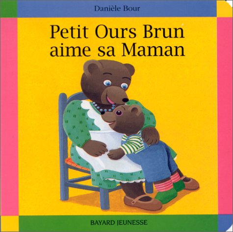 <a href="/node/27869">Petit Ours Brun aime sa maman</a>