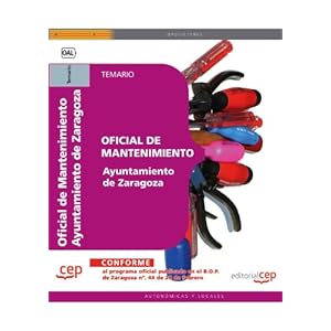 Oficial de Mantenimiento Ayuntamiento de Zaragoza. Temario (Colección 684)