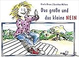 Das grosse und das kleine NEIN by Gisela Braun, Dorothee Wolters