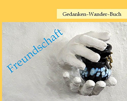 Download Gedanken-Wander-Buch Freundschaft Download Gedanken-Wander-Buch Freundschaft