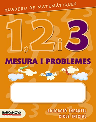 Quadern matemátiques 1, 2 i 3 mesura i problemes 3 (materials educatius - parvulari)