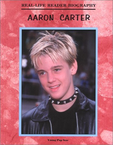 Aaron Carter (Real-Life Reader Biography) by Katie Kraemer (2002-04-06)