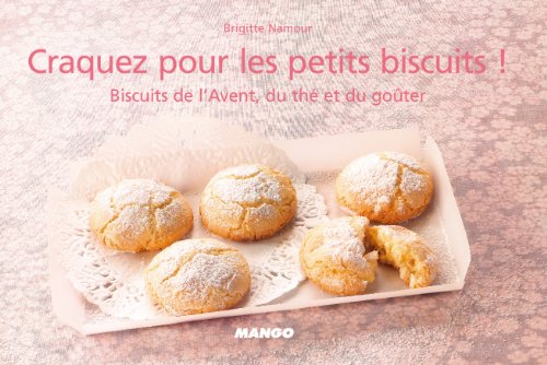 Télécharger Craquez pour les petits biscuits british, frenchy et de l'avent Francais PDF