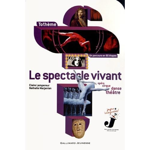 Le Spectacle Vivant: Opera, Cirque, Danse, Theatre by Claire Lempereur (2012-09-20) Le Spectacle Vivant: Opera, Cirque, Danse, Theatre by Claire Lempereur (2012-09-20)