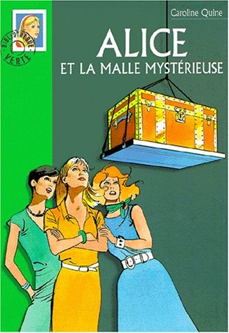 couverture de : Alice et la malle myst&eacute;rieuse
