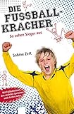 Die Fußballkracher 03. So sehen Sieger aus by 