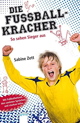 Die Fußballkracher 03. So sehen Sieger aus